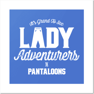 It's Grand To See Lady Adventurers In Pantaloons T-Shirt Posters and Art